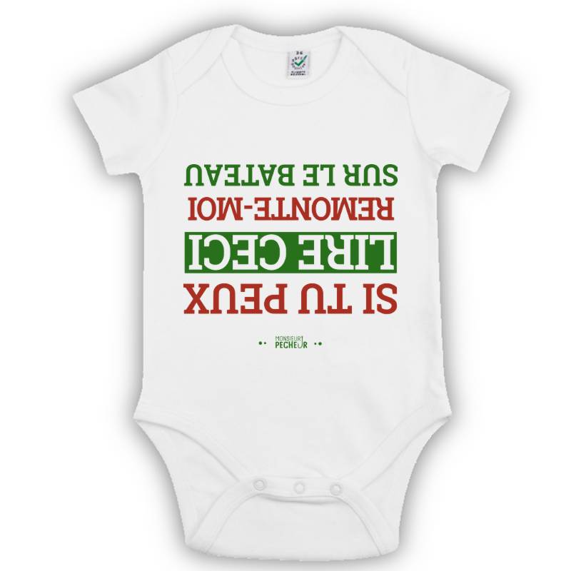 Body bébé pêcheur - Cadeau bébé pêcheur - Remonte moi sur le bateau - Blanc