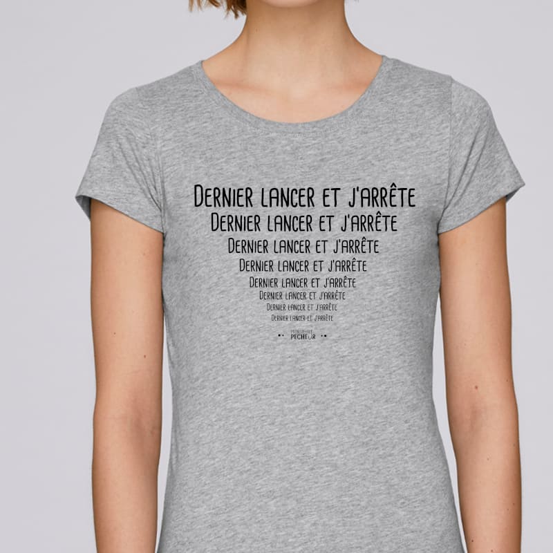 T-shirt Femme Dernier lancer et j'arrête