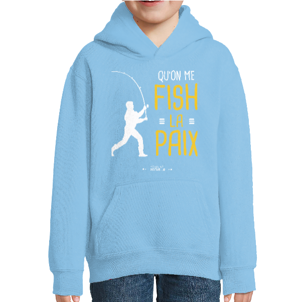Sweat Enfant - Qu'on me fish la paix