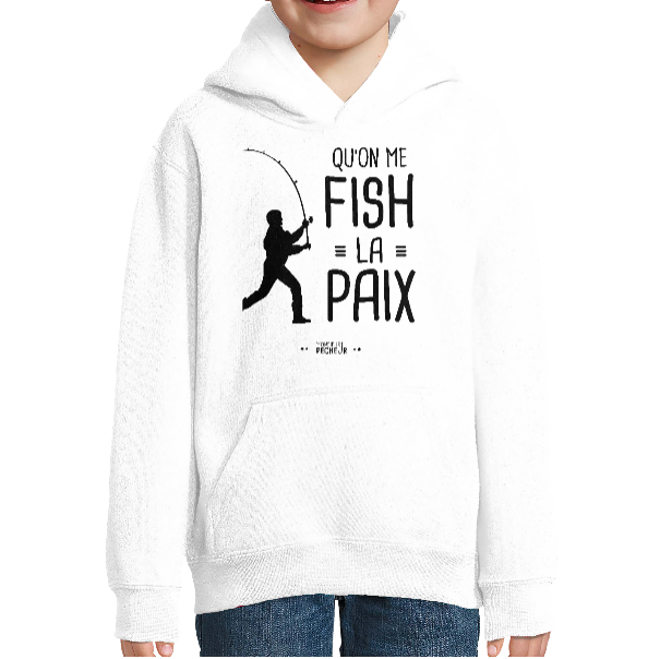 Sweat Enfant - Qu'on me fish la paix
