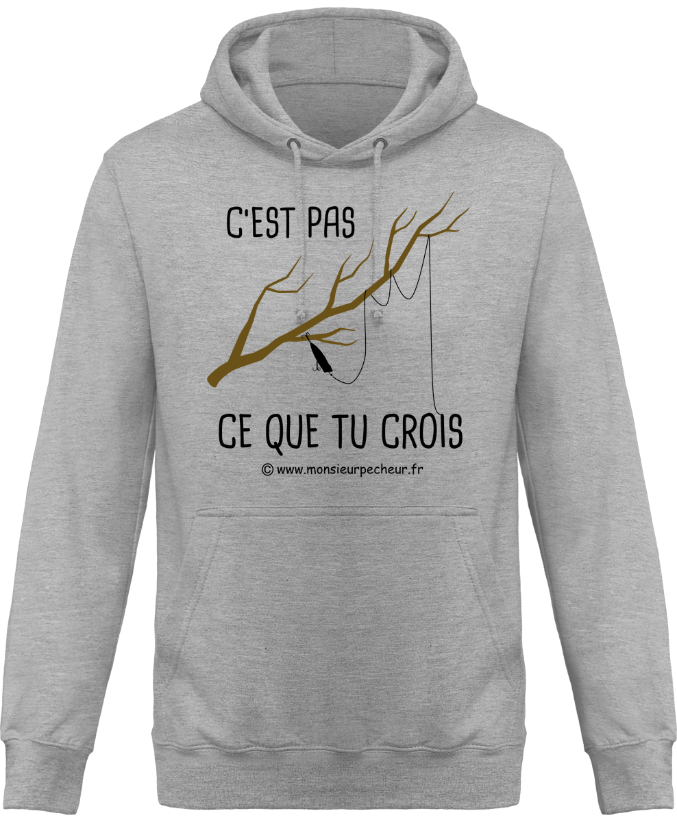 Sweat Capuche C'est pas ce que tu crois