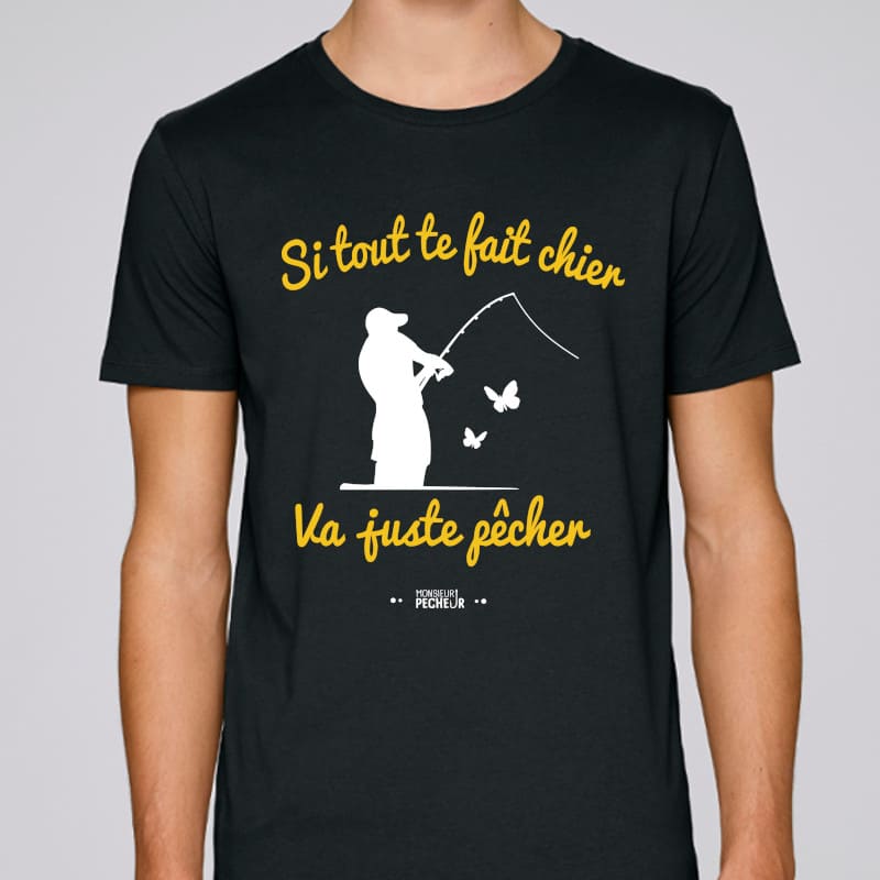 Tshirt pêcheur - Va jsute pêcher