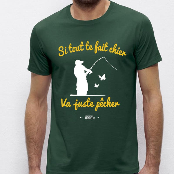 Tshirt pêcheur - Va jsute pêcher