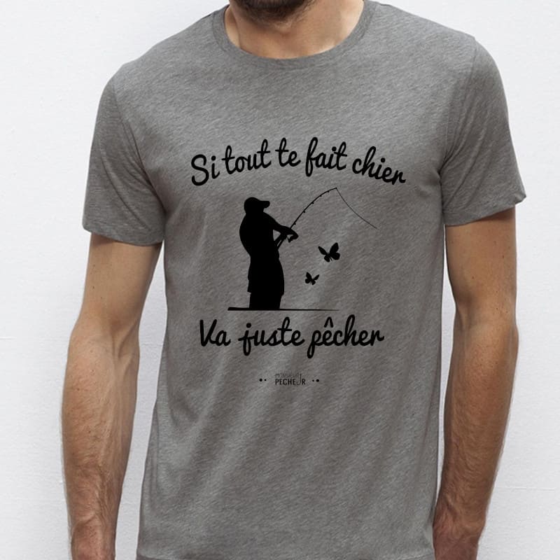 Tshirt pêcheur - Va jsute pêcher