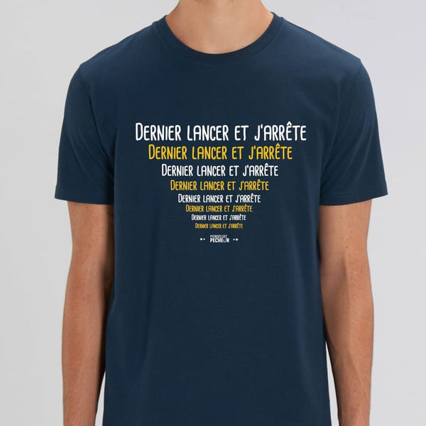 Tee shirt pêche - Dernier lancer et j'arrête