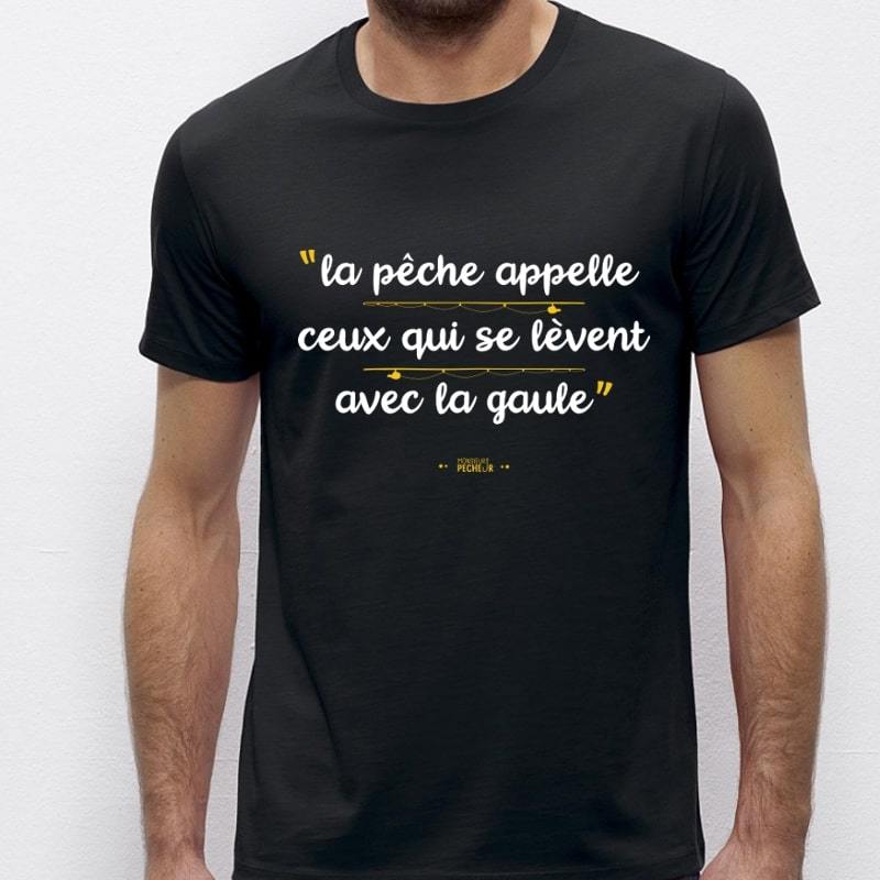 Tshirt pêcheur - Ceux qui se réveillent avec la gaule