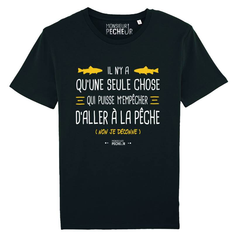 T-shirt pêche - Il n'y a qu'une seule chose