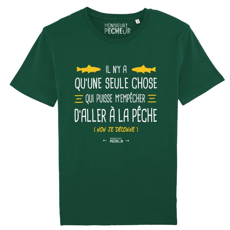 T-shirt pêche - Il n'y a qu'une seule chose