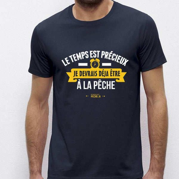 Tshirt humour pêche - Le temps est précieux