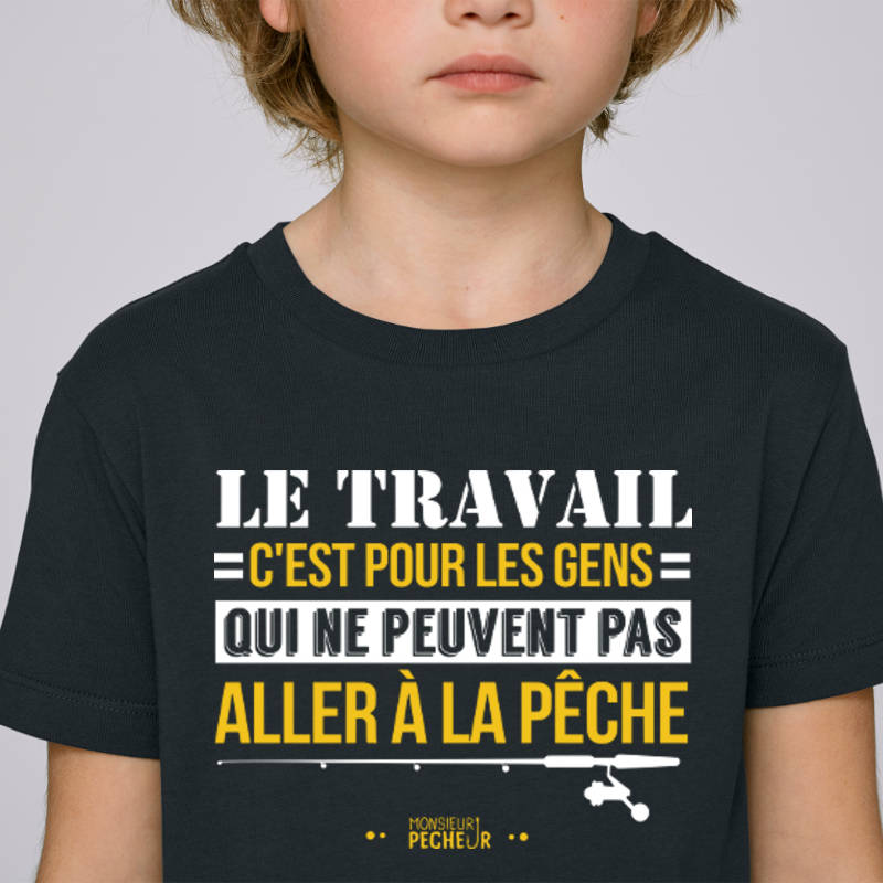 T-shirt enfant Le travail ou la pêche