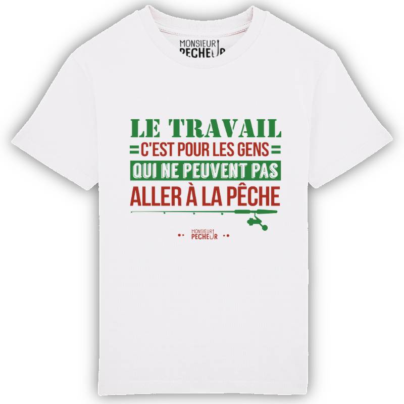 T-shirt enfant Le travail ou la pêche