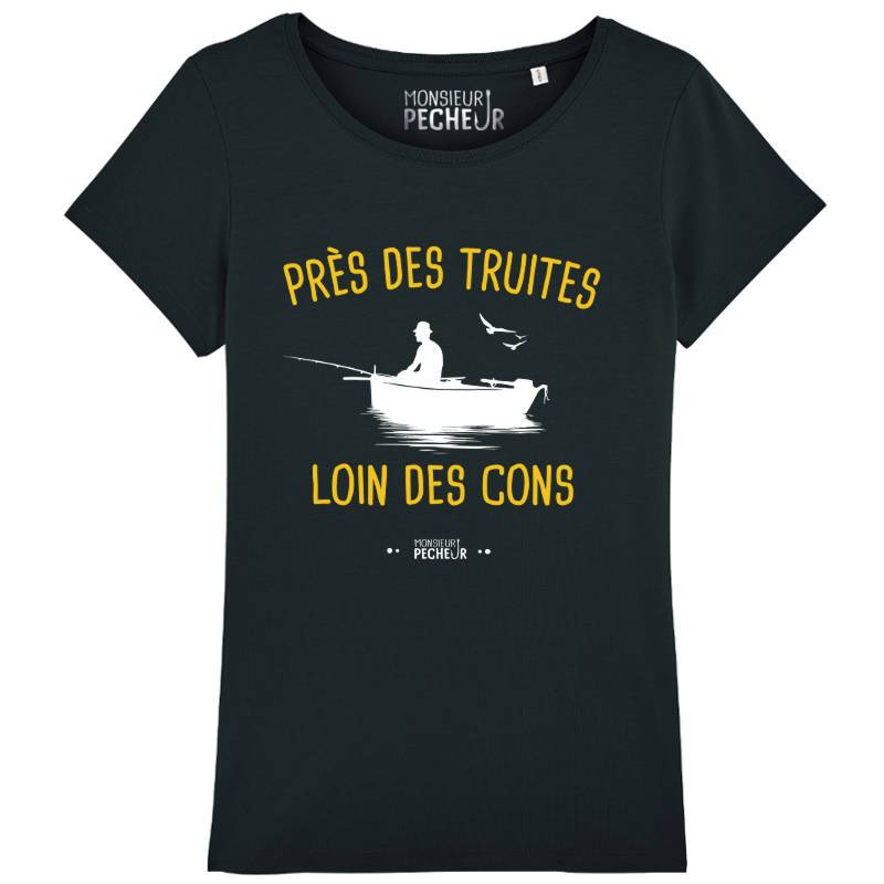 T-shirt Femme Près des truites, loin des cons