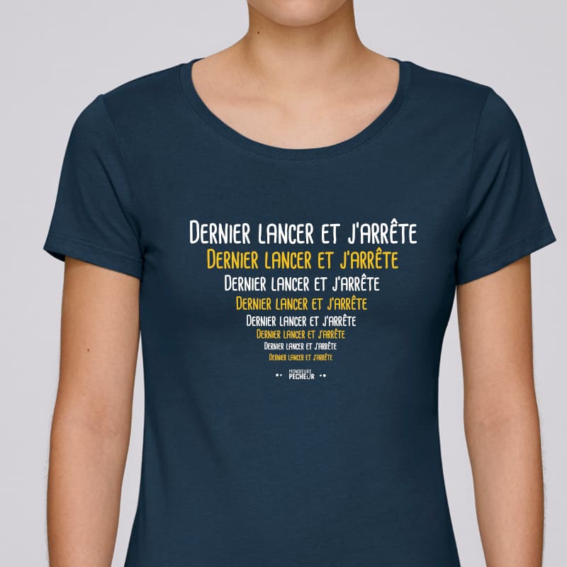 T-shirt Femme Dernier lancer et j'arrête