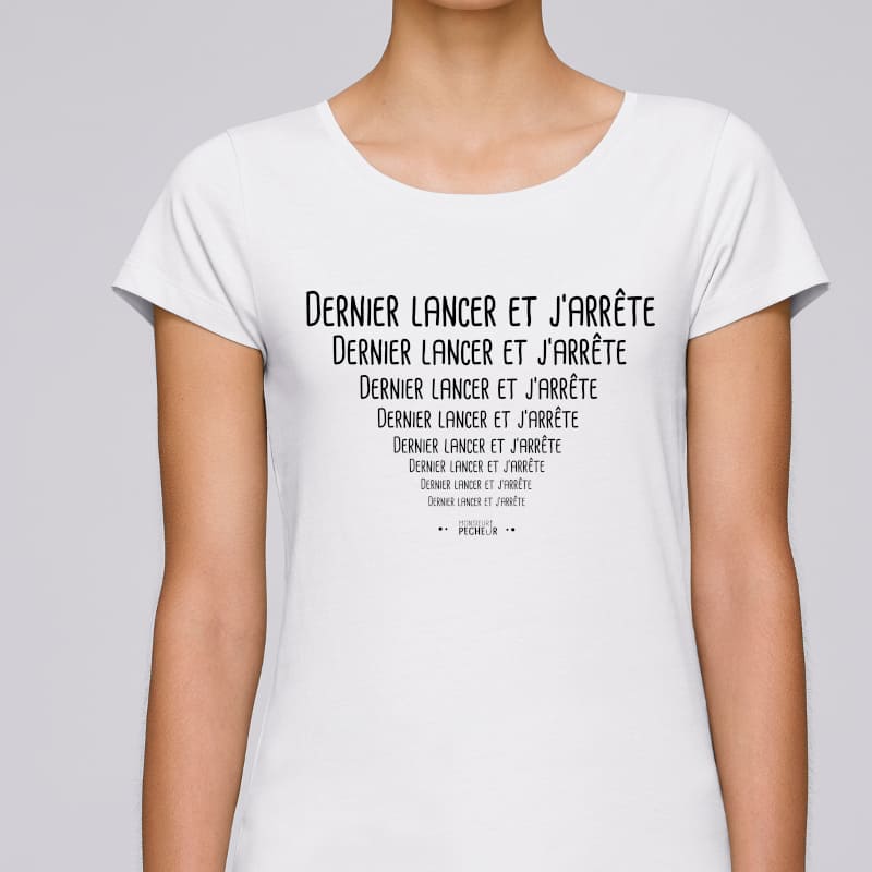 T-shirt Femme Dernier lancer et j'arrête